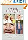 Geriatric Otolaryngology