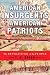 American Insurgents, American Patriots: The Revolution of the People
