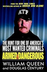 Armed and Dangerous: The Hunt for One of America's Most Wanted Criminals