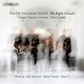 The Eight Sounds (Concerto For Sax Quartet) (BIS: BISCD1821)