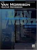 The Van Morrison Guitar Songbook- Guitar Tablature