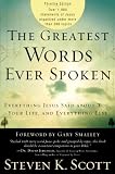 The Greatest Words Ever Spoken: Everything Jesus Said About You, Your Life, and Everything Else (Thinline Ed.)