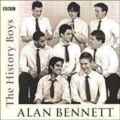 The History Boys (Dramatized) | [Alan Bennett]
