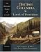 The Illustrated History Of Canada: British Columbia: Land Of Promises