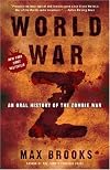 World War Z: An Oral History of the Zombie War (Paperback)