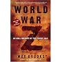 World War Z: An Oral History of the Zombie War