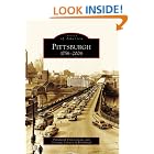 Pittsburgh, 1758-2008 (Images of America: Pennsylvania) by Pittsburgh Post-Gazette and Carnegie Library of Pittsburgh