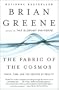 The Fabric of the Cosmos: Space, Time, and the Texture of Reality