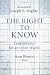 Book The Right to Know: Transparency for an Open World (Initiative for Policy Dialogue at Columbia: Challenges in Development and Globalization)
