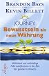 The Journey  - Bewusstsein als neue W�hrung: Wohlstand und F�lle in der Zeit des globalen Umbruchs: Wohlstand und nachhaltige F�lle manifestieren in der Zeit des globalen Umbruchs