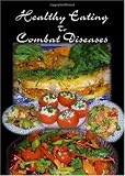 Healthy Eating to Combat Diseases 514MtJFtyHL. SL160 Healthy Eating to Combat Diseases