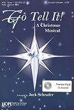Go Tell It!: A Christmas Musical