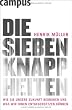 Die sieben Knappheiten: Wie sie unsere Zukunft bedrohen und was wir ihnen entgegensetzen k�nnen