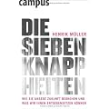 Die sieben Knappheiten: Wie sie unsere Zukunft bedrohen und was wir ihnen entgegensetzen k�nnen