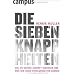 Die sieben Knappheiten: Wie sie unsere Zukunft bedrohen und was wir ihnen entgegensetzen k�nnen