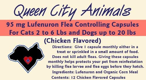 Queen City Animals Flea Controlling Capsules For Dogs Up To 20 Pounds And Cats 2 - 6 Pounds. 12 Monthly 95 mg Lufenuron Capsules Controls Flea Eggs And Larvae For Your Pet For A Full Year. The Same Active Ingredient As the Major National Brand. (For Little Dogs And Cats)