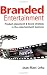 Branded Entertainment: Product Placement & Brand Strategy in the Entertainment Business