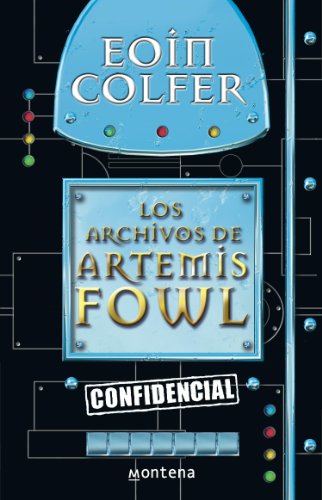 Los archivos de Artemis Fowl: [Confidencial] (Spanish Edition)