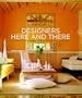 Designers Here and There: Inside the City and Country Homes of America's Top Decorators
