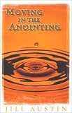 Moving in the Anointing