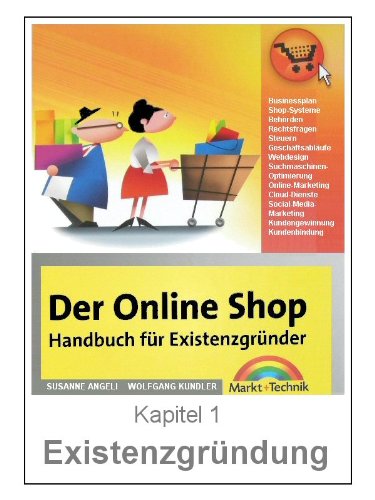 Existenzgründung - Selbstständig machen, Unternehmenskonzept und Businessplan (OnlineShopBuch) Existenzgründung - Selbstständig machen, Unternehmenskonzept und Businessplan (OnlineShopBuch)