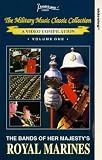 Bands Of H.M. Royal Marines - The Military Music Classic Collection - Vol. 1 - The Bands Of H.M. Royal Marines [1994]