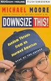 Downsize This! Random Threats from an Unarmed American