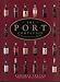 The Port Companion: A Connoisseur's Guide