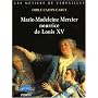 Marie-Madeleine Mercier, nourrice de Louis XV de Odile Caffin-Carcy