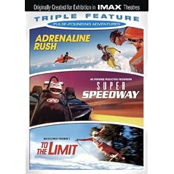 Pulse-Pounding Adventures Triple Feature (Adrenaline Rush / Super Speedway / To the Limit)(IMAX)
