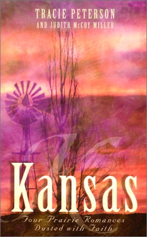 Kansas: Beyond Today/Threads of Love/Woven Threads/The House on Windridge (Inspirational Romance Collection)