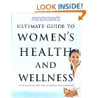 Prevention's Ultimate Guide to Women's Health and Wellness: Action Plans for More Than 100... by  Susan J. Blumenthal and Editors of Prevention Health Books for Women