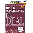 Click here to buy Big Deal: Mergers and Acquisitions in the Digital Age by  Bruce Wasserstein.