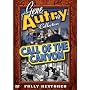 Gene Autry Collection - Call of the Canyon