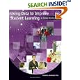 Using Data to Improve Student Learning in School Districts by Victoria L. Bernhardt