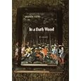 In a Dark Wood