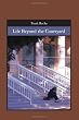 Life Beyond the Courtyard