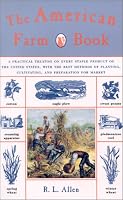 The American Farm Book: A Practical Treatise on Every Staple Product of the United States, with the Best Methods of Planting, Cultivating, and Preparation for Market