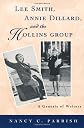 Lee Smith, Annie Dillard, and the Hollins Group: A Genesis of Writers (Southern Literary Studies)
