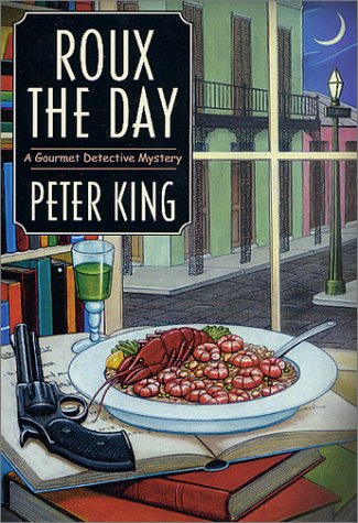 Roux the Day: A Gourmet Detective Mystery