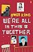 We're All in This Together