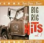 Truck Driver's Boogie: Big Rig Hits, 1939-1969