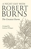 A night out with Robert Burns : the greatest poems