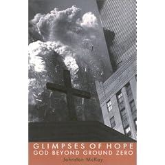 Glimpses of Hope: God Beyond Ground Zero (On Reflection)