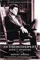 An Unfinished Life: John F. Kennedy, 1917 - 1963 (Dynasty)