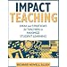 Impact Teaching: Ideas and Strategies for Teachers to Maximize Student Learning