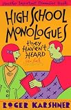 High School Monologues They Haven't Heard