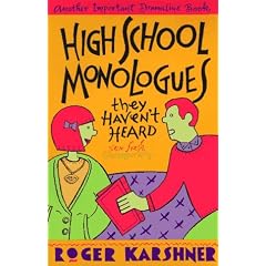 High School Monologues They Haven't Heard