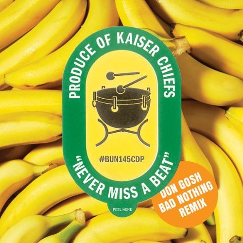 Never Miss A Beat - Don Gosh Bad Nothing Remix
