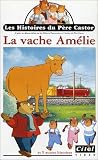 Les Histoires du Père Castor : La Vache Amélie - 10 histoires [VHS]